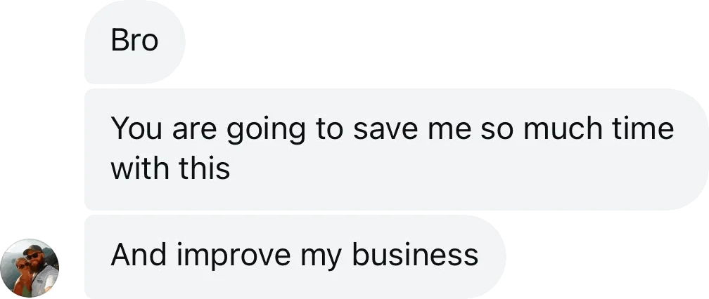 Coach DM: You are going to save me so much time with this. And improve my business