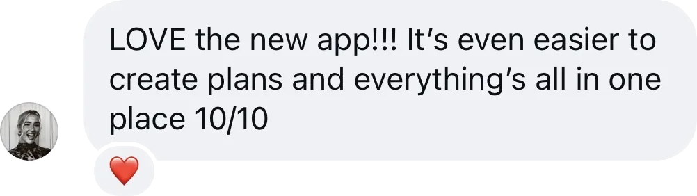 Coach DM: Love the new app! Even easier to create plans, everything's all in one place, 10/10