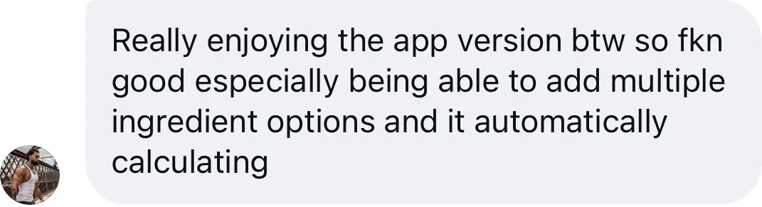 Coach DM: Really enjoying the app, especially multiple ingredient options automatically calculating