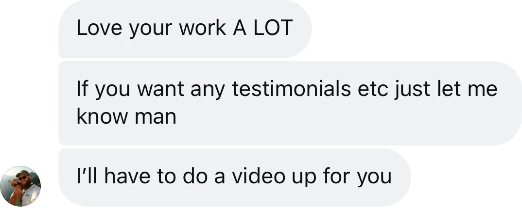 Coach DM: Love your work a lot. If you want any testimonials just let me know, I'll do a video for you