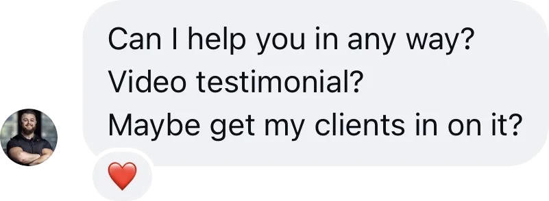 Coach DM: Can I help you in any way? Video testimonial? Maybe get my clients in on it?